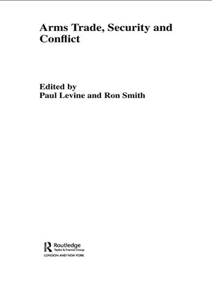 cover image of The Arms Trade, Security and Conflict